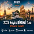 2026 Büyük BİRGEZİ Turu Rotası ve Tarihleri