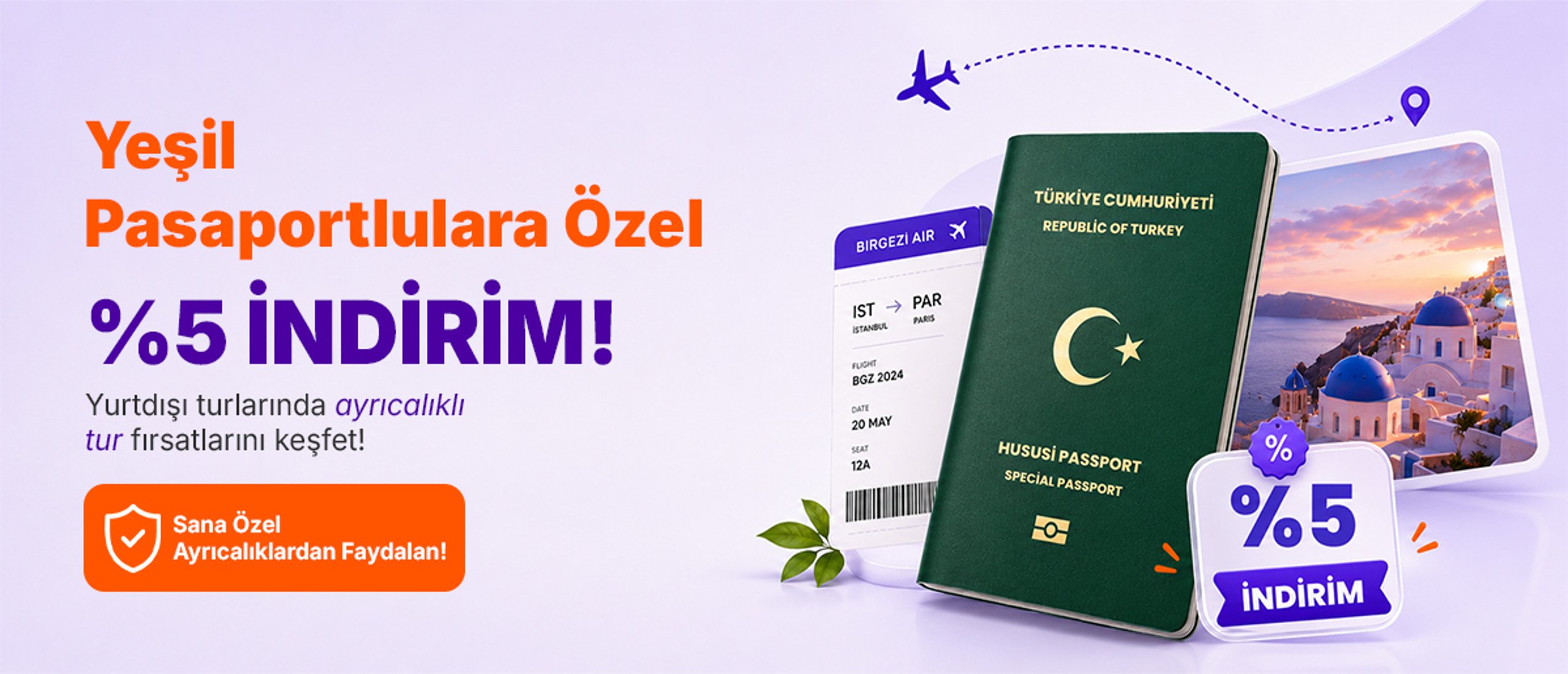 Yeşil Pasaportlulara Özel %5 İndirim Kampanyası